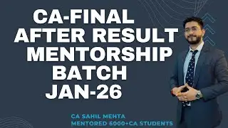 CA Final Mentorship After Result | Jan&rsquo;26 Batch Launch + 8 Must-Know Points for Jan&rsquo;26 Attempt 🔥