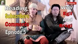 Reading Subscriber Comments Ep. 5: What Did Egil and Bragi Have to Say? Find Out! 🗣️✨