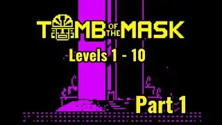 Tomb of the mask levels 1 - 10