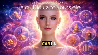 Là où Dieu a toujours été… Le Chemin Intérieur vers la Source #Elaria #Spiritualite #PaixInterieure
