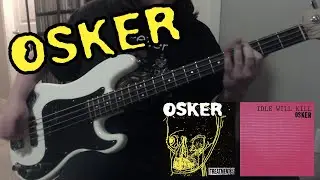 Osker: Bass Chronology
