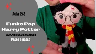 HARRY POTTER DE AMIGURUMI / Funko Pop _ aula 2/3