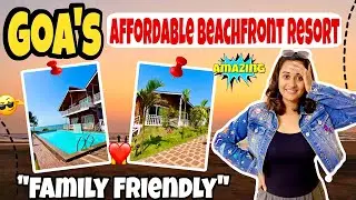 Goa&rsquo;s Affordable Beachfront Resort | Dallas Resort best family beachfront resort 