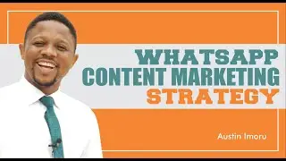 WHATSAPP CONTENT MAKETING STRATEGY