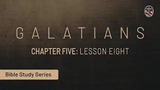 Understanding the Book of Galatians (Lesson 8) - Chapter 5 (Part 1) | Josh Blair | January 7, 2026