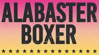 Alabaster Boxer - I'd Belong to You