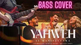Yahweh Se Manifestará - Marcos Freire, Julliany Souza, Léo Brandão - bass cover