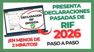 COMO enviar DECLARACIONES pasadas de RIF en el SAT | SOLUCI&Oacute;N