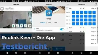 Die Reolink Keen im Test - Batteriebetrieben &Uuml;berwachungskamera - Die App (Teil 2)