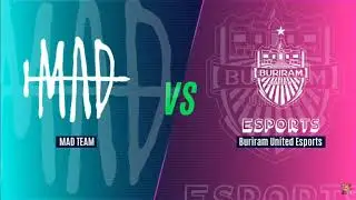 BURIRAM UNITED ESPORTS VS MAD TEAM - Game 1 - Ng&agrave;y 1 V&ograve;ng B&aacute;n Kết - AIC 2020