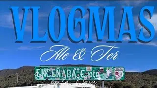 Vlogmas #2 _ Ensenada, BC 