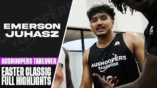 EMERSON JUHASZ FULL HIGHLIGHTS w/ AUSHOOPERS TAKEOVER @ EASTER CLASSIC!!