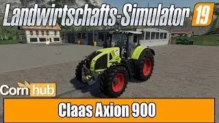 LS19 Modvorstellung - Claas Axion 900 - Farming Simulator 19 Mods