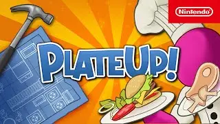 PlateUp! &ndash; Launch Trailer &ndash; Nintendo Switch