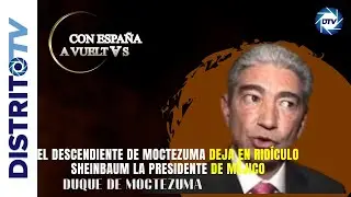 🔴JUAN JOSÉ MARCILLA🔴EL DESCENDIENTE DE MOCTEZUMA DEJA EN RIDÍCULO SHEINBAUM  LA PRESIDENTE DE MÉJICO