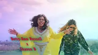 Betty-Ann Russell X Sharon B - Rocky Road official Music Video