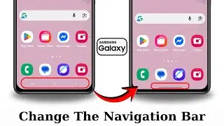 How to Change the Navigation Bar on Samsung Galaxy | Buttons, Gestures & Style