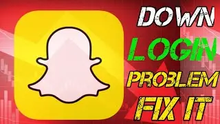 Snapchat Down Today | Snapchat Down | Snapchat login problem | Snapchat server Down Today |