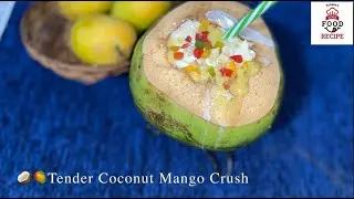 Tender Coconut Mango Crush 🥥🥭 | Cool & Creamy Summer Drink | Chilled | Perfect Summer Sipper