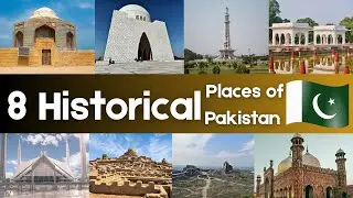 Top 8 Historical Places of Pakistan | Historical Places to visit in Pakistan 