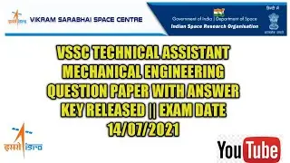 ISRO VSSC TA MECHANICAL QUESTION PAPPER WITH ANSWER KEY RELEASED EXAM DATE 14/07/2021