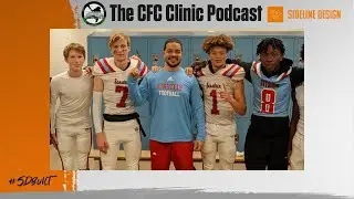 The CFC Clinic Podcast: Unlocking Marcus Mayo's Win the Now Philosophy