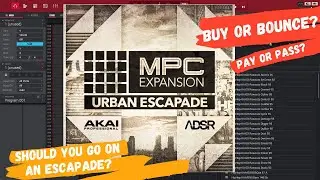 Urban Escapade MPC Expansion Full Listen
