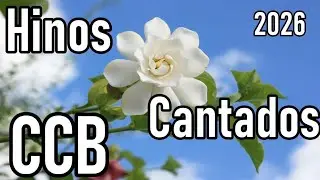 Hinos  Cantados CCB  - Hinário 5 - Hinos mas tocados em  01/02/2026
