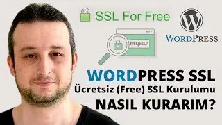 🔴 Wordpress Ücretsiz SSL Kurulumu Nasıl Yaparım? How to Activate Free SSL for Wordpress Website?