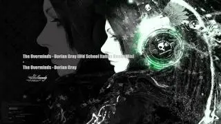 The Overminds - Dorian Gray (HQ, Edit) [HARDSTYLE]