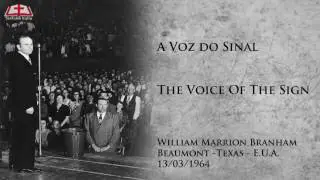 A Voz do Sinal - William Marrion Branham