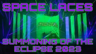 SPACE LACES AT SUMMONING OF THE ECLIPSE 2023