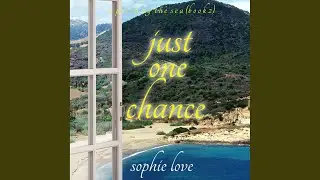 Chapter 8.3 - Just One Chance (A Porch by the Sea&mdash;Book Two)