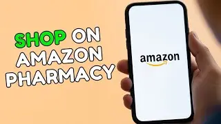 How to Shop Amazon Pharmacy 2025?