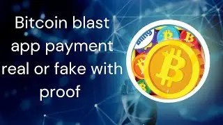 Bitcoin blast app payment deta hay ki nahi |Bitcoin blast app payment withdraw fake or real proof