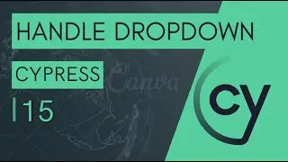 CYPRESS TUTORIAL #15 HANDLE DROPDOWN #cypress #cypresstutorial