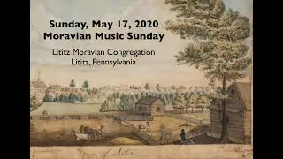 Moravian Music Sunday 2020 at Lititz Moravian Congregation
