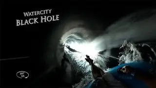 Watercity Black Hole 360&deg; VR POV Onride