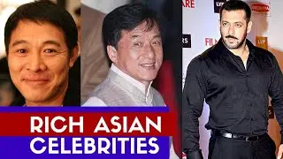 10 Real Crazy Rich Asian Celebrities Around The World