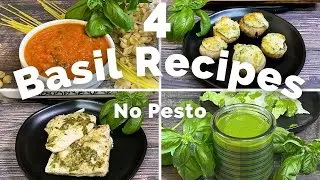 4 BASIL RECIPES THAT ARE NOT PESTO | Gluten Free Recipes With Basil