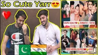 Pakistani React On Indian Cute Couples TikTok Videos | Best Romantic Tik Tok