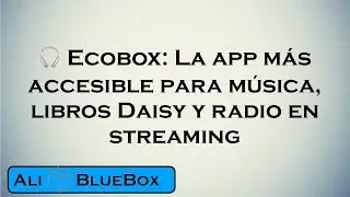 🎧 Ecobox: La app más accesible para música, libros Daisy y radio en streaming
