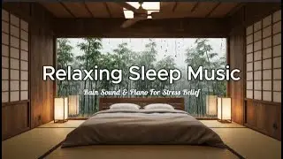Soft Piano and Rain Sounds for Calm Nights and Sleep | Raindrop Sleep Music