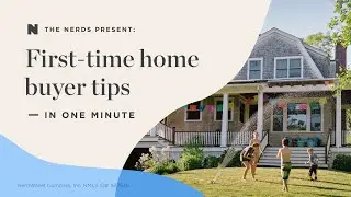 First-time home buyer tips &mdash; in one minute