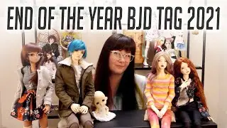 End of the Year BJD Tag [2021]