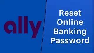 How to Reset your Ally Bank Login Password | Login ally.com