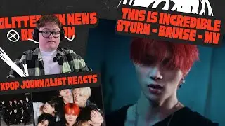 KPOP JOURNALIST reacts to BRUISE - 8TURN MV + STUDIO CHOOM | Glitter Pen Reactions