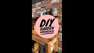 DIY Garden 🌻 Workbench - part one