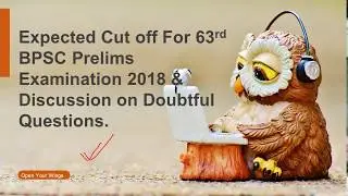 63rd BPSC Prelims Exact Expected Cut off