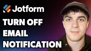 How to Turn Off Jotform Email Notifications (Full 2024 Guide)